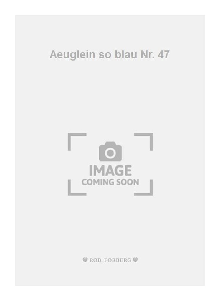 Aeuglein so blau Nr. 47